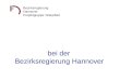 Bezirksregierung Hannover Projektgruppe Telearbeit bei der Bezirksregierung Hannover