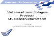 Statement zum Bologna-Prozess/ Studienstrukturreform T. N. Mitchell Fachbereich Chemie, Universität Dortmund