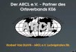 Der ARCL e.V. - Partner des Ortsverbands K06 Norbert Volz DL6VN - ARCL e.V. Ludwigshafen/Rh