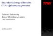 Standortübergreifendes IT-Projektmanagement Sabine Salowsky Jens-Christian Jessen TRW Automotive 18-März-2004