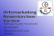 Ortsmarketing Neuenkirchen- Vörden Befragung der Haushalte im Ortsteil Neuenkirchen und Vörden