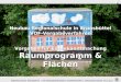 Neubau Regionalschule in Brunsbüttel VOF-Vergabeverfahren Vorgaben für EU-Bekanntmachung Raumprogramm & Flächen Regionalschule Brunsbüttel REGIONALSCHULE