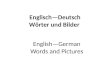 EnglischDeutsch Wӧrter und Bilder EnglishGerman Words and Pictures