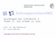 Telecooperation/RBG Technische Universität Darmstadt Copyrighted material; for TUD student use only Grundlagen der Informatik I Thema 11: Von Scheme zu