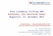 Rosa Luxemburg Stiftung NRW Konferenz: Die nützliche Armut Wuppertal, 23. November 2013 Armut ist was … ? Der Armutsbericht ist tot! Sinn und Unsinn von