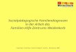 Sozialpädagogische Familiendiagnosen in der Arbeit des Familien-Hilfe-Zentrums Weidenkorb Copyright Dorothee Kieslich/Egbert Grothe, Bückeburg 2008