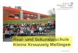 23. September 2009 Real- und Sekundarschule Kleine Kreuzzelg Mellingen