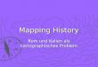 Mapping History Rom und Italien als kartographisches Problem