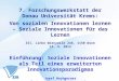 7. Forschungswerkstatt der Donau Universität Krems: Von sozialen Innovationen lernen – Soziale Innovationen für das Lernen ZSI, Linke Wienzeile 246, 1150