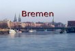 Bremen. Die Stadtgemeinde Bremen ist die Hauptstadt des Landes Freie Hansestadt Bremen (meist kurz auch Bremen). Zu diesem Zwei- Städte-Staat gehört neben