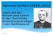 Remmer Janßen (1850-1931) S.F.Weber 2012 1 Löwe auf der Kanzel und Lamm in der Gemeinde – Erweckungsprediger von Ostfriesland