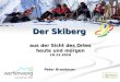 Der Skiberg aus der Sicht des Ortes heute und morgen 10.12.2010 Peter Brandauer