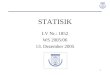 1 STATISIK LV Nr.: 1852 WS 2005/06 13. Dezember 2005