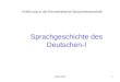 Arak 20101 Sprachgeschichte des Deutschen-I Einführung in die Germanistische Sprachwissenschaft