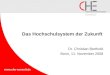 Www.che-consult.de Das Hochschulsystem der Zukunft Dr. Christian Berthold Bonn, 11. November 2008