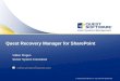 © 2009 Quest Software, Inc. ALL RIGHTS RESERVED Quest Recovery Manager for SharePoint Volker Pingen Senior System Consultant volker.pingen@quest.com