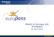 Www.europass.at Mobil in Europa mit Europass 10. April 2013