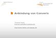 Anbindung von Converis Thomas Hackl thomas.hackl@uni-passau.de 