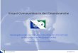 Losovaya/PakGruppe P1 Virtual Communities in der Finanzbranche Nutzenpotenziale von Online Communities für Unternehmen (insbesondere im Wertpapierhandel)