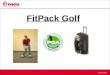© 2011 TOGU FitPack Golf. © 2011 TOGU Dynair Golf Pro 2er-Set Die Weiterentwicklung der Dynair-Technologie für alle Golfer. Speziell auf die Bedürfnisse