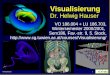 Helwig Hauser 1VisVO 2000/2001, kurzer Auszug Visualisierung Dr. Helwig Hauser VO 186.004 + LU 186.703, Wintersemester 2000/2001, Sem186, Fav.-str. 9,