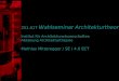 251.017 Wahlseminar Architekturtheorie Institut für Architekturwissenschaften Abteilung Architekturtheorie Mathias Mitteregger / SE / 4.0 ECT