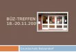 BÜZ-TREFFEN 18.-20.11.2009 Grundschule Betzendorf
