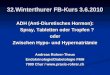 32.Winterthurer FB-Kurs 3.6.2010 ADH (Anti-Diuretisches Hormon): Spray, Tabletten oder Tropfen ? oder Zwischen Hypo- und Hypernatriämie Andreas Rohrer-Theus