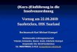 (Kurz-)Einführung in die Insolvenzordnung Vortrag am 22.09.2009 Saarbrücken, IHK Saarland Rechtsanwalt Karl Michael Krempel Rechtsanwälte in Bürogemeinschaft