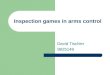 Inspection games in arms control David Tischler 9825148