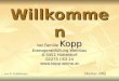 Willkommen bei Familie Kopp Erzeugerabfüllung Weinbau A-3452 Hütteldorf 02275 / 63 14  Oktober 2005... von D. Schöffmann