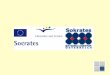 Was ist Sokrates? Sokrates ist ein Programm der Europäischen Union für Bildung und Kultur. Das Projektteam der BHAK Amstetten nimmt an einem Projekt des
