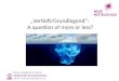 „Vertieft/Grundlegend“: A question of more or less? Tanja Westfall-Greiter