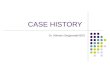 Orthodontic Case History