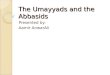 The Umayyads and the Abbasids Print