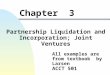 Chapter 3 Partnership Liquidation and Incorporation