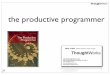 Productive Programmer Tutorial(Neal Ford)