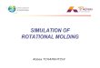 A.tcharkhtchi-Simulation of Roto molding process
