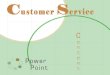 Customer Service Power Point
