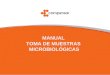 MANUAL TOMA DE MUESTRAS MICROBIOLÓGICAS. Dirigido a Personal de salud Divulgación Manual de muestras microbiológicas