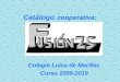 Catálogo cooperativa: Colegio Luisa de Marillac Curso 2009-2010