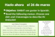 Hazlo ahorael 26 de marzo  Objetivo: SWBAT use gustar in Spanish.  Read the following menus. Choose one dish and 3 beverages to describe IN ENGLISH!