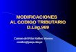 MODIFICACIONES AL CODIGO TRIBUTARIO D.Leg.969 Carmen del Pilar Robles Moreno crobles@pucp.edu.pe