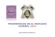 PROFÁRMACOS EN EL MERCADO ESPAÑOL 2014 Julio Alvarez-Builla G. 1