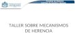 Facultad de Medicina Instituto de Genética Humana TALLER SOBRE MECANISMOS DE HERENCIA