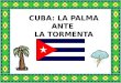 CUBA: LA PALMA ANTE LA TORMENTA. Los Primeros Habitantes