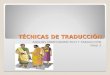 TÉCNICAS DE TRADUCCIÓN ANÁLISIS MORFOSINTÁCTICO Y TRADUCCIÓN Nivel 3