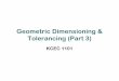 9c- Geometric Dimension Ing & Tolerancing (Part 3)