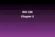 BIO 156 Chapter 2 Powerpoint