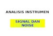 5. Signal Dan Noise